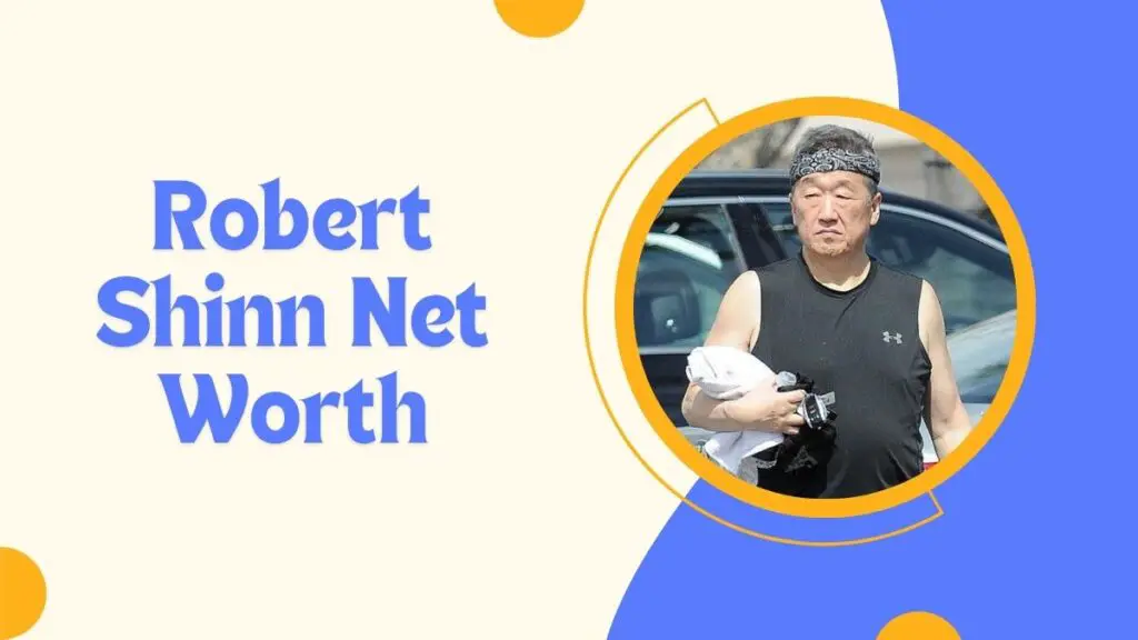 Robert Shinn Net Worth