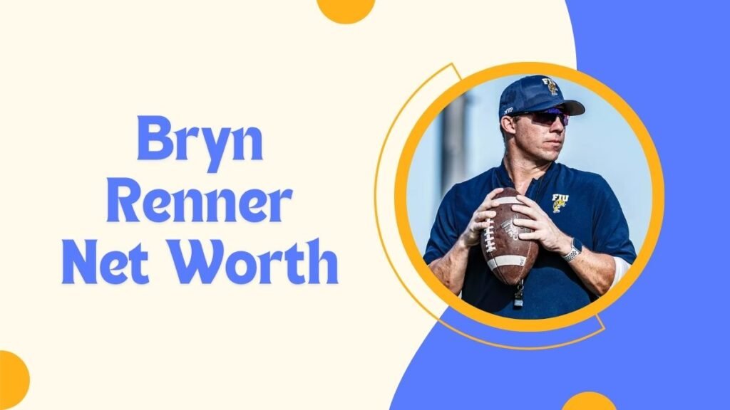 Bryn Renner Net Worth