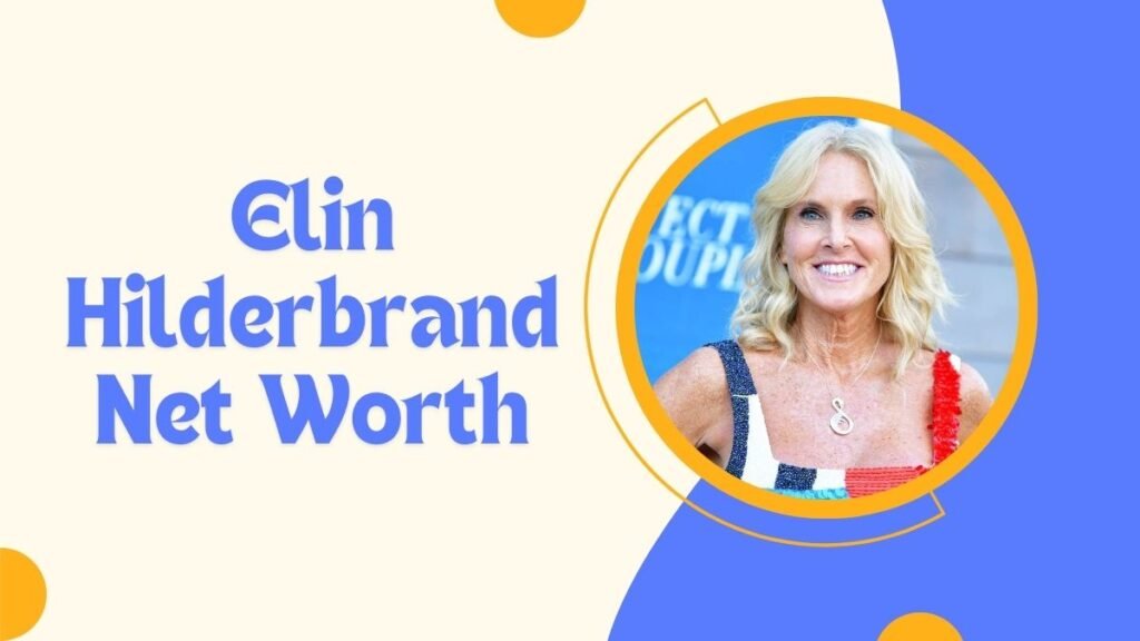 Elin Hilderbrand Net Worth